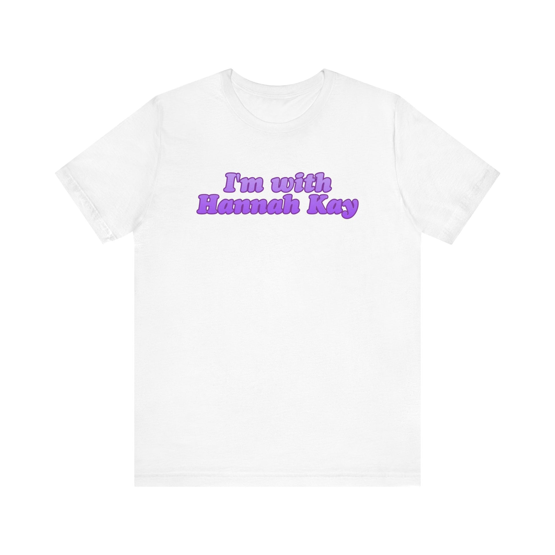 I’m with Hannah Kay Unisex Jersey Short Sleeve Tee