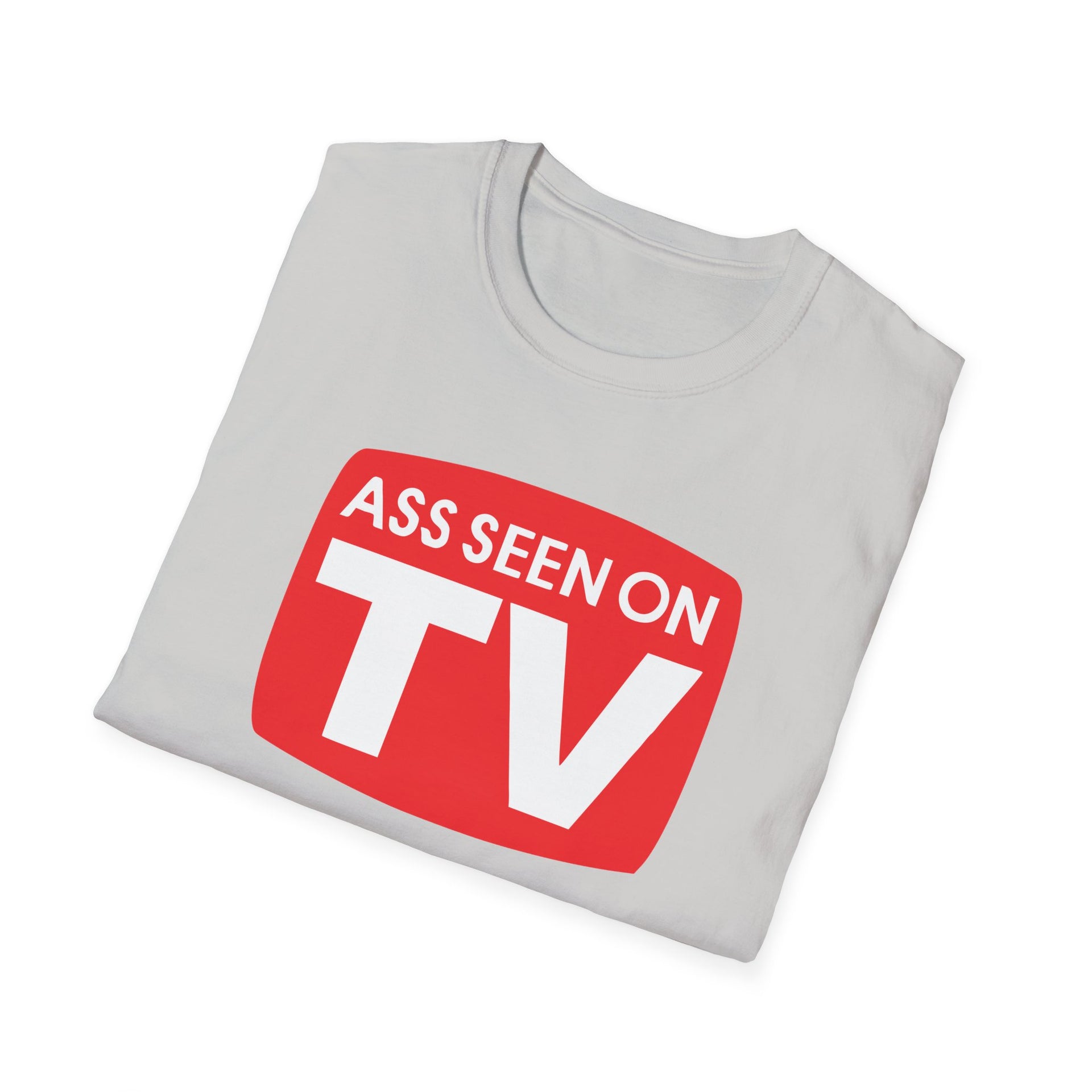 Ass Seen on TV Unisex Softstyle T-Shirt