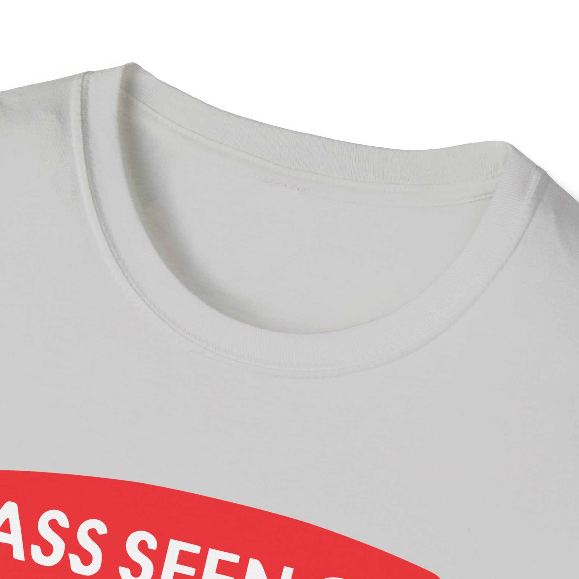 Ass Seen on TV Unisex Softstyle T-Shirt